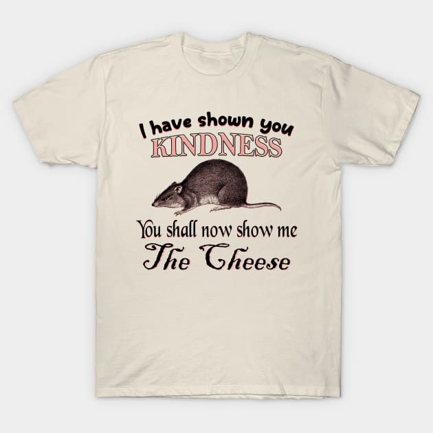 I have shown you kindness Rat T-Shirt by giovanniiiii